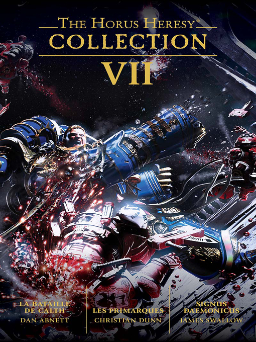 Title details for The Horus Heresy, Collection VII by Dan Abnett - Available